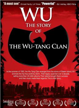 Wu: The Story of the Wu-Tang Clan在线观看和下载