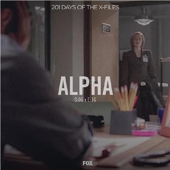 "The X Files" SE 6.16 Alpha在线观看和下载