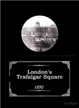 伦敦特拉法加广场在线观看和下载