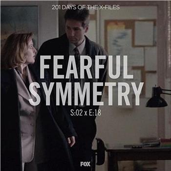 "The X Files"  Season 2, Episode 18: Fearful Symmetry在线观看和下载