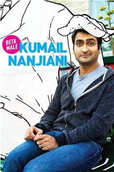 Kumail Nanjiani: Beta Male在线观看和下载