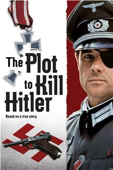 刺杀希特勒计划在线观看和下载
