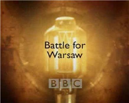 时代瞭望-华沙保卫战在线观看和下载