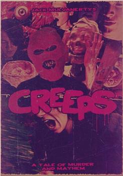 Creeps: A Tale of Murder and Mayhem在线观看和下载