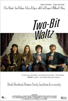 Two-Bit Waltz在线观看和下载
