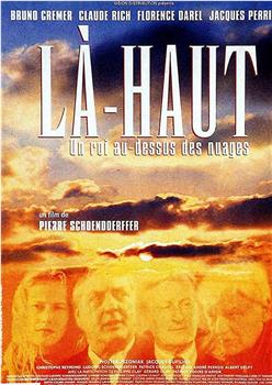 Là-haut, un roi au-dessus des nuages在线观看和下载