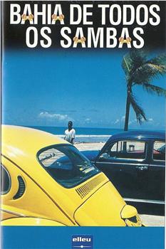 Bahia de Todos os Sambas在线观看和下载
