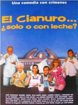 El cianuro... ¿solo o con leche?在线观看和下载