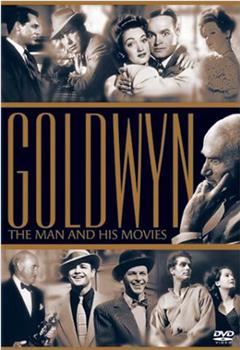 Goldwyn: The Man and His Movies在线观看和下载
