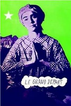 Le grand départ在线观看和下载