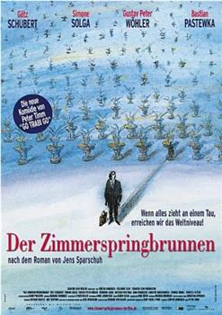Der Zimmerspringbrunnen在线观看和下载