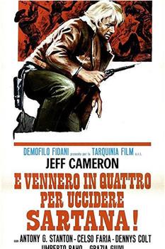 ...e vennero in quattro per uccidere Sartana!在线观看和下载