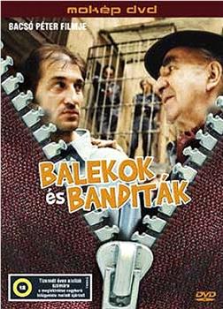 Balekok és banditák在线观看和下载