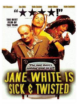 Jane White Is Sick & Twisted在线观看和下载