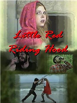 Little Red Riding Hood在线观看和下载