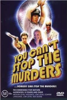 you can't stop the murders在线观看和下载