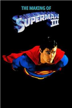 The Making of 'Superman III'在线观看和下载