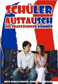 Schüleraustausch - Die Französinnen kommen在线观看和下载