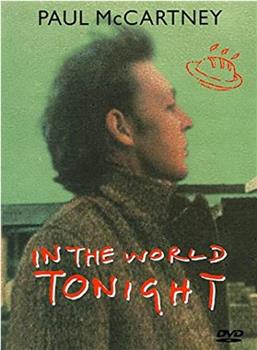 Paul McCartney: In the World Tonight在线观看和下载