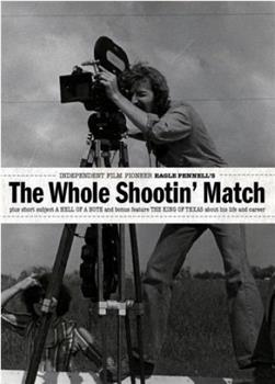 The Whole Shootin’ Match在线观看和下载