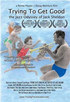 Trying to Get Good: The Jazz Odyssey of Jack Sheldon在线观看和下载