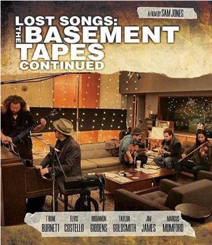 Lost Songs: The Basement Tapes Continued在线观看和下载