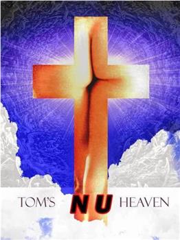 Tom's Nu Heaven在线观看和下载