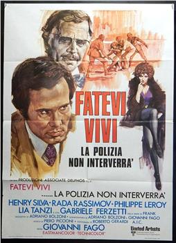 Fatevi vivi, la polizia non interverrà在线观看和下载