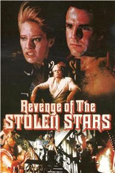 Revenge of the Stolen Stars在线观看和下载