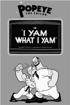 I Yam What I Yam在线观看和下载