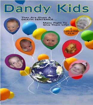 Dandy Kids Documentary在线观看和下载