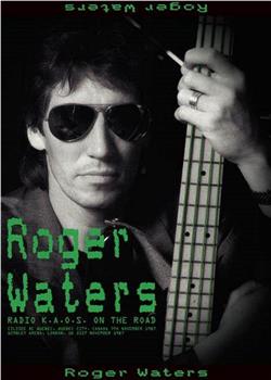 Roger Waters: Radio K.A.O.S.在线观看和下载