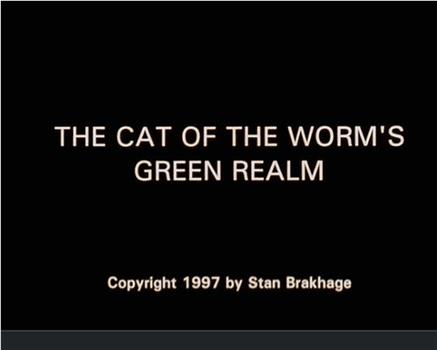 The Cat of the Worm's Green Realm在线观看和下载