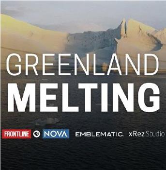 格陵兰在消融在线观看和下载