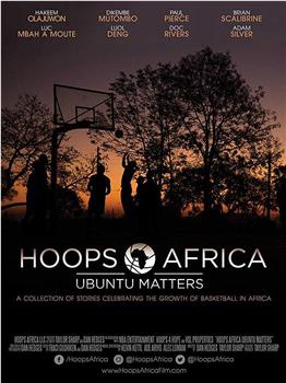 Hoops Africa: Ubuntu Matters在线观看和下载