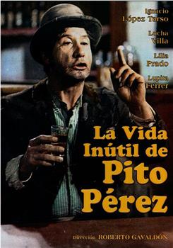 La vida inútil de Pito Pérez在线观看和下载