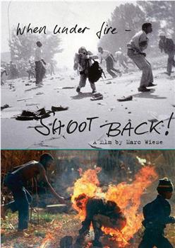 When Under Fire: Shoot Back!在线观看和下载