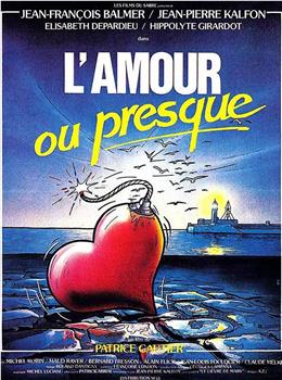 L'amour ou presque在线观看和下载