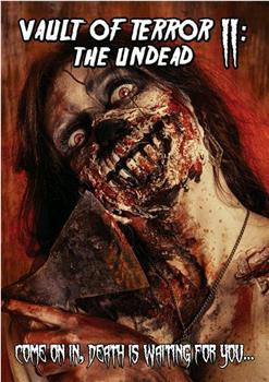 Vault of Terror II: The Undead在线观看和下载