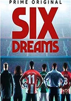 six dreams在线观看和下载