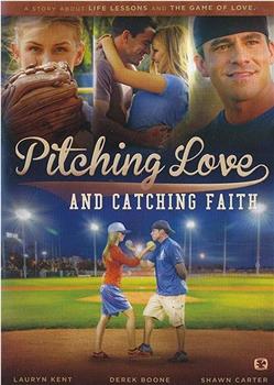 Pitching Love and Catching Faith在线观看和下载