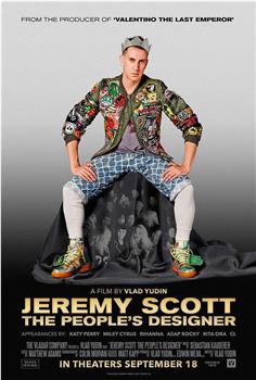 Jeremy Scott: The People's Designer在线观看和下载