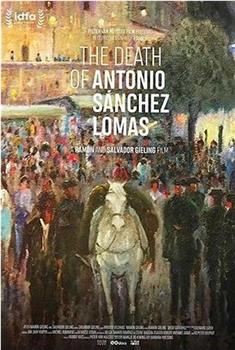 The Death of Antonio Sànchez Lomas在线观看和下载