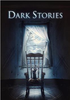 Dark Stories在线观看和下载