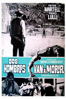 Dos hombres van a morir在线观看和下载