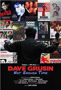 Dave Grusin: Not Enough Time在线观看和下载