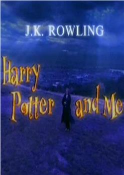J·K·罗琳：哈利·波特和我在线观看和下载