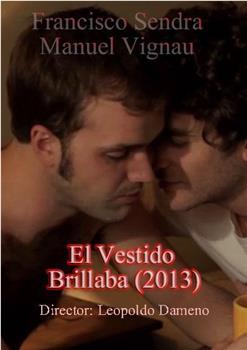 El Vestido Brillaba在线观看和下载
