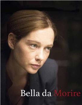 Bella da morire在线观看和下载