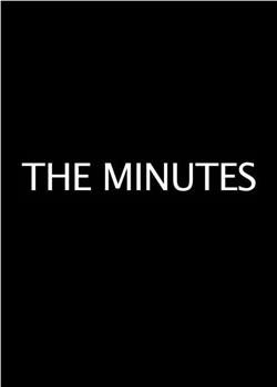 The Minutes在线观看和下载